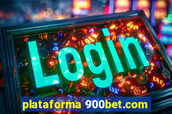 plataforma 900bet.com